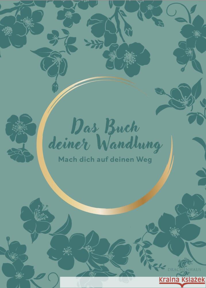DAS BUCH DEINER WANDLUNG Martini, Franziska 9783943314786 Drachenhaus Verlag - książka