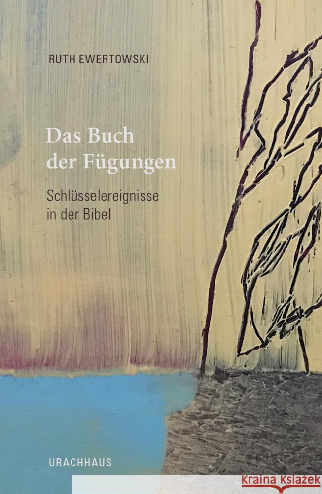 Das Buch der Fügungen Ewertowski, Ruth 9783825152994 Urachhaus - książka