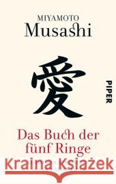 Das Buch der fünf Ringe : Klassische Strategien aus dem alten Japan Musashi, Miyamoto 9783492305310 Piper - książka