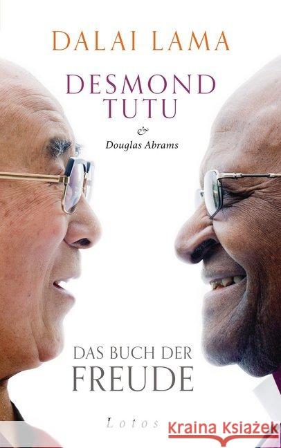 Das Buch der Freude Dalai Lama XIV.; Tutu, Desmond; Abrams, Douglas C. 9783778782651 Lotos, München - książka
