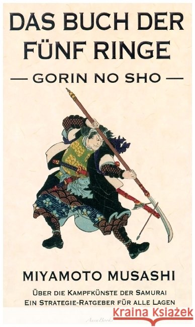 Das Buch der fünf Ringe (Gorin no Sho) - Über die Kampfkünste der Samurai Musashi, Miyamoto 9789403685830 Bookmundo - książka