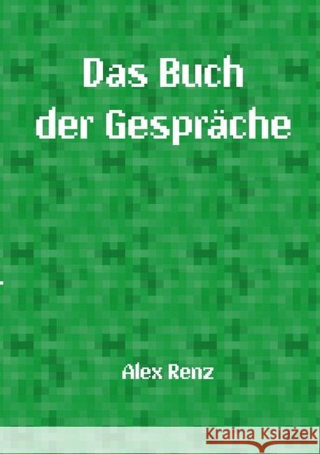 Das Buch der Gespräche Renz, Alexander 9783745019742 epubli - książka