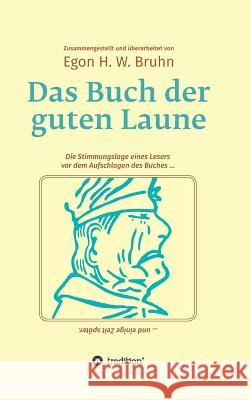 Das Buch der guten Laune Bruhn, Egon H. W. 9783743957374 Tredition Gmbh - książka