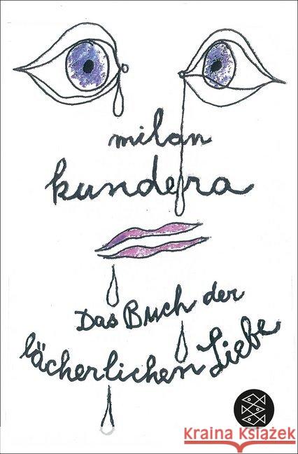 Das Buch der lächerlichen Liebe : Nachwort von François Ricard Kundera, Milan   9783596292646 Fischer (TB.), Frankfurt - książka