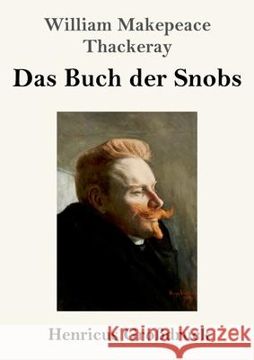 Das Buch der Snobs (Großdruck) Thackeray, William Makepeace 9783847857228 Henricus - książka