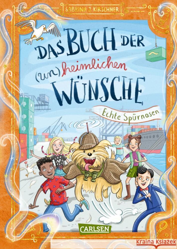 Das Buch der (un)heimlichen Wünsche 4: Echte Spürnasen Kirschner, Sabrina J. 9783551653291 Carlsen - książka