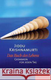 Das Buch des Lebens : Gedanken für jeden Tag Krishnamurti, Jiddu 9783899019629 Kamphausen - książka