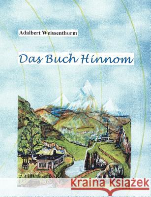 Das Buch Hinnom Adalbert Weissenthurm 9783898117456 Books on Demand - książka