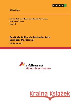 Das Buch. Online ein Bestseller trotz geringem Marktanteil Niklas Dorn 9783656870388 Grin Verlag Gmbh - książka