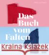 Das Buch vom Falten  9783832169282 DuMont Buchverlag Gruppe
