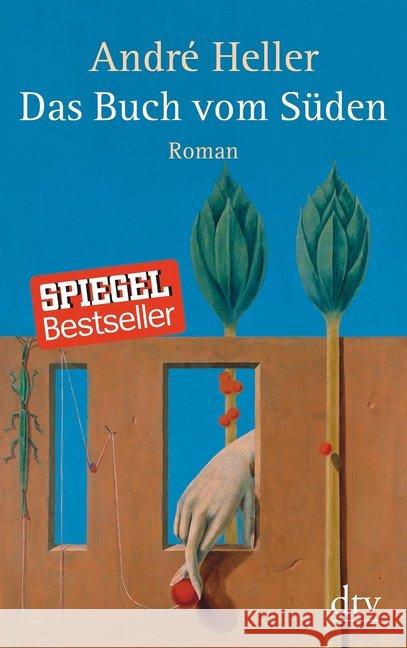 Das Buch vom Süden : Roman Heller, André 9783423146340 DTV - książka