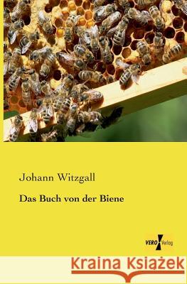 Das Buch von der Biene Johann Witzgall 9783956104336 Vero Verlag - książka