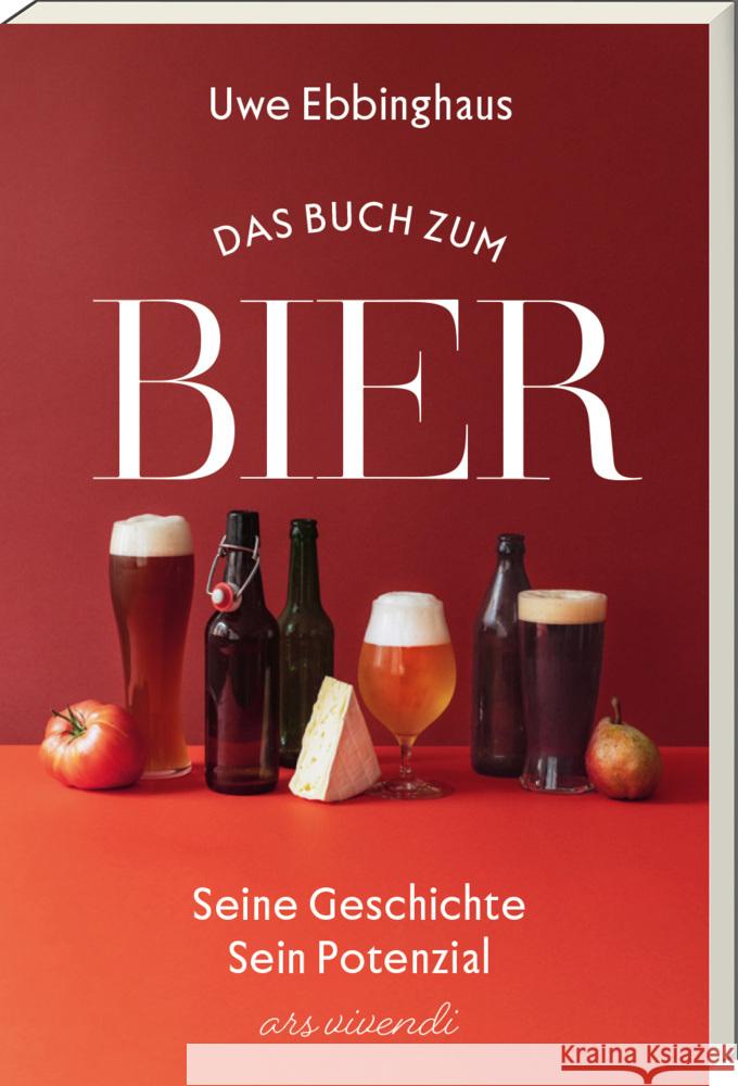 Das Buch zum Bier Ebbinghaus, Uwe 9783747205303 ars vivendi - książka