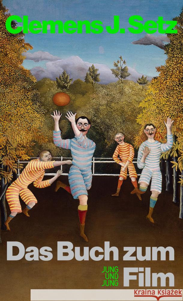 Das Buch zum Film Setz, Clemens 9783990274286 Jung und Jung - książka