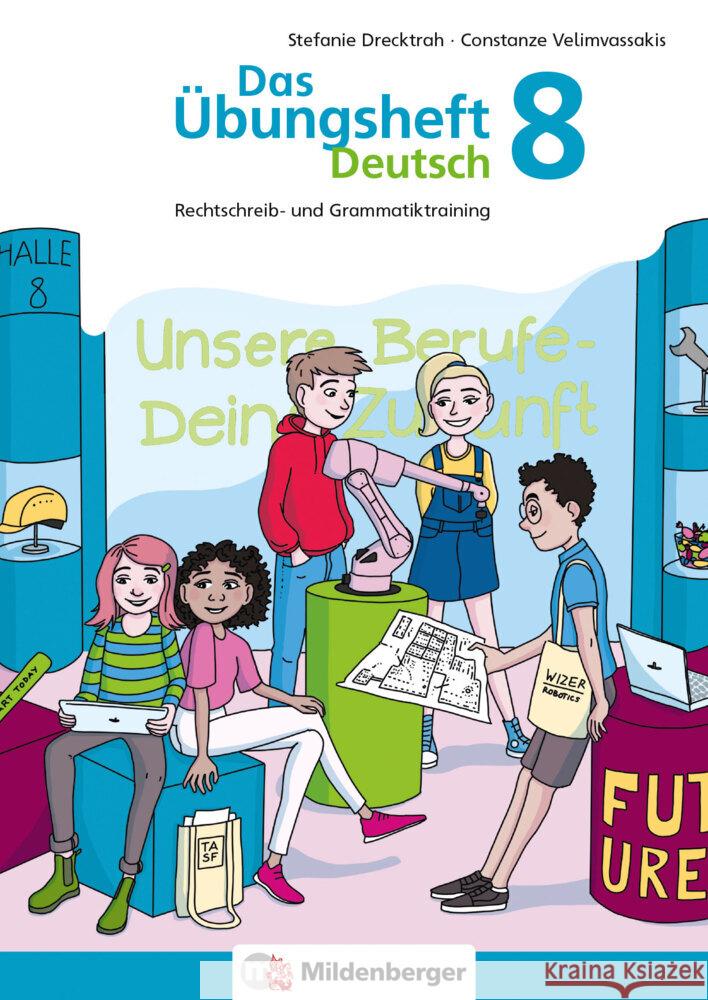 Das Übungsheft Deutsch 8 Drecktrah, Stefanie, Velimvassakis, Constanze 9783619841707 Mildenberger - książka