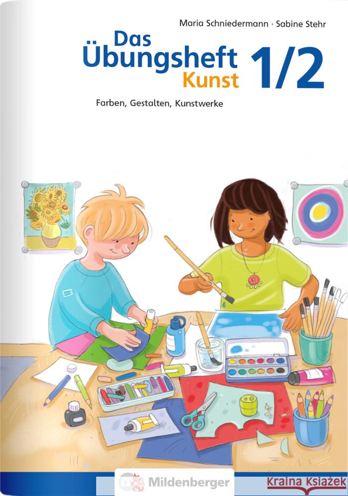Das Übungsheft Kunst 1/2 Stehr, Sabine, Schniedermann, Maria 9783619163151 Mildenberger - książka
