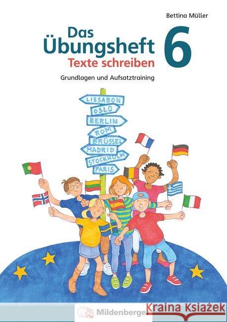 Das Übungsheft Texte schreiben 6. Schuljahr Müller, Bettina 9783619641734 Mildenberger - książka