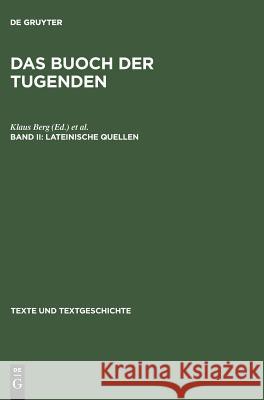 Das buoch der tugenden, Band II, Lateinische Quellen Berg, Klaus 9783484360082 Max Niemeyer Verlag - książka