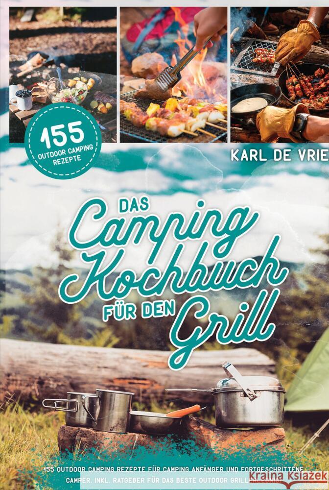 Das Camping Kochbuch für den Grill de Vries, Karl 9789403674704 Bookmundo - książka