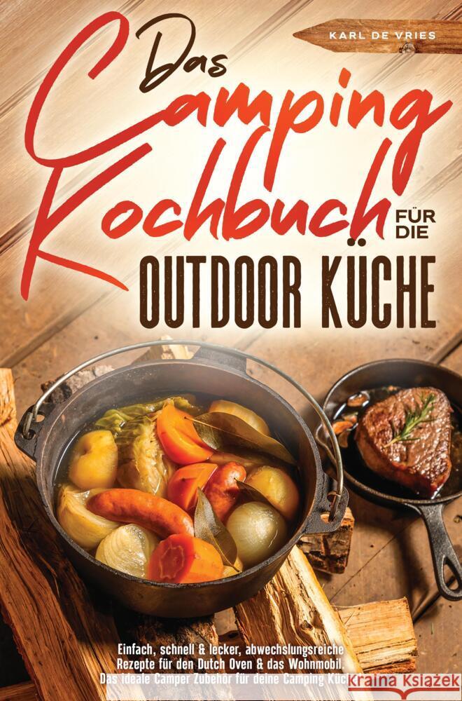 Das Camping Kochbuch für die Outdoor Küche de Vries, Karl 9789403667478 Bookmundo - książka