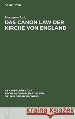 Das Canon Law Der Kirche Von England Hermann Lutz 9783112306420 de Gruyter - książka