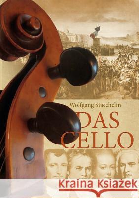 Das Cello Wolfgang Staechelin 9783740729264 Twentysix - książka