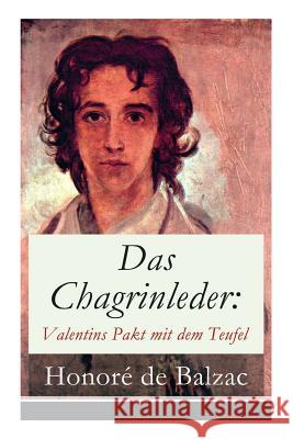 Das Chagrinleder: Valentins Pakt mit dem Teufel: Die t�dlichen W�nsche Honore De Balzac, Hedwig Lachmann 9788027310265 e-artnow - książka