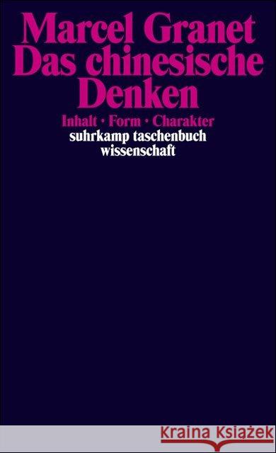 Das chinesische Denken : Inhalt, Form, Charakter. Vorw. v. Herbert Franke Granet, Marcel   9783518281192 Suhrkamp - książka