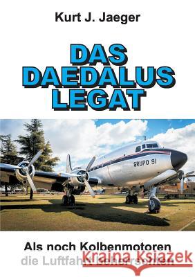 Das Daedalus Legat Kurt J Jaeger 9783734550621 Tredition Gmbh - książka