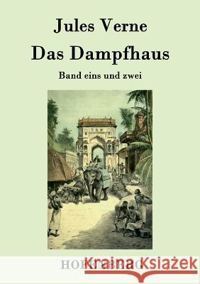 Das Dampfhaus: Band eins und zwei Jules Verne 9783843079051 Hofenberg - książka