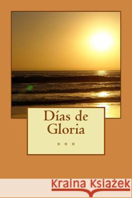 Días de Gloria Rubi, Tony 9781482733945 Createspace - książka