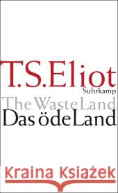 Das öde Land. The Waste Land : Engl.-Dtsch. Eliot, Thomas S. Hummelt, Norbert  9783518420225 Suhrkamp - książka