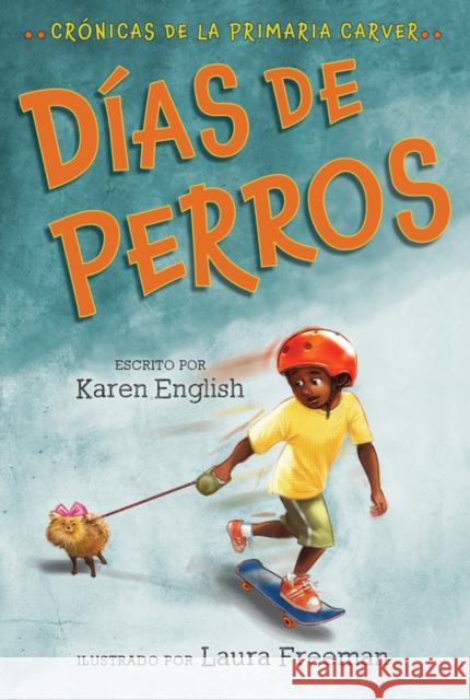 Días de Perros: Dog Days (Spanish Edition) English, Karen 9780358213703 Clarion Books - książka