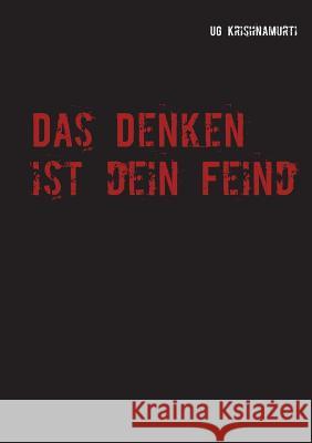 Das Denken ist dein Feind U. G. Krishnamurti 9783837094497 Books on Demand - książka