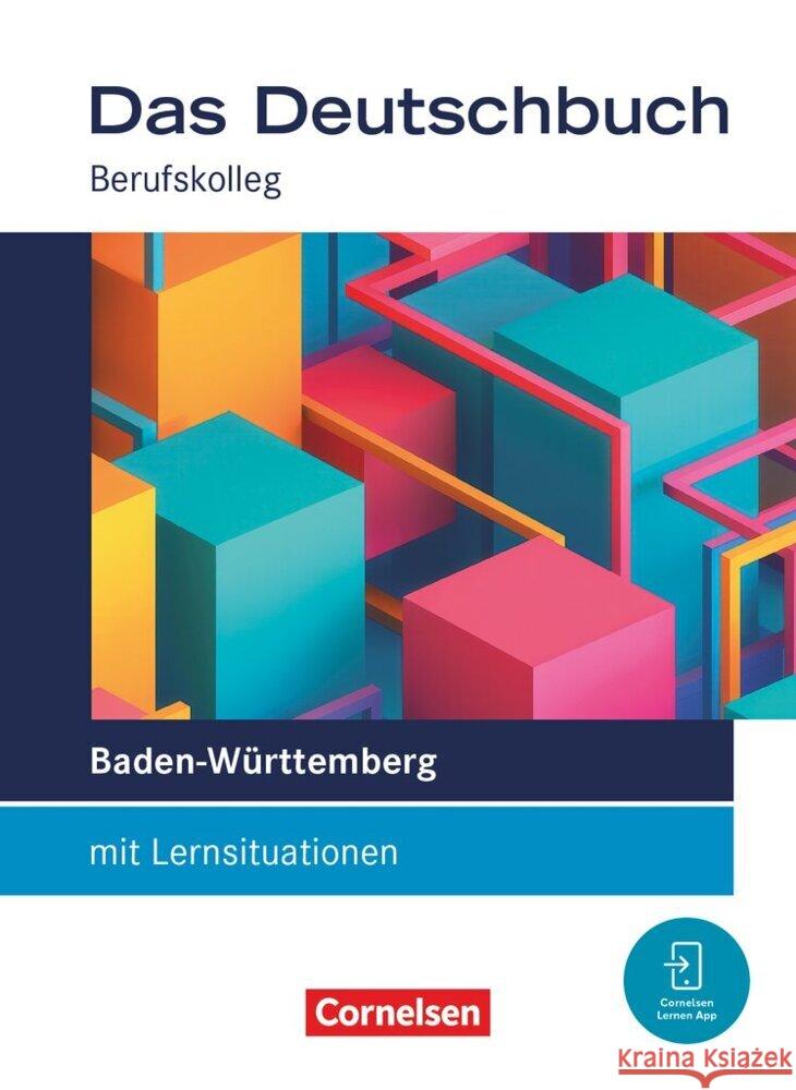 Das Deutschbuch - Berufskolleg - Baden-Württemberg - Ausgabe 2026 - 11./12. Schuljahr: Berufskolleg Decker, Lena, Schulz-Hamann, Martina, Wollenweber, Annette 9783064525610 Cornelsen Verlag - książka