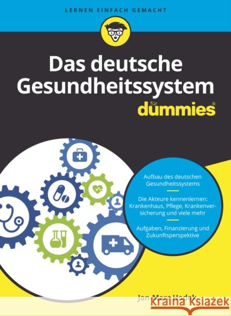 Das deutsche Gesundheitssystem für Dummies Jan–Marc Hodek 9783527716401  - książka