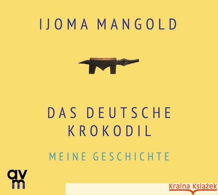 Das deutsche Krokodil, 1 Audio-CD : Meine Geschichte. Gelesen v. Autor Mangold, Ijoma 9783748400752 Audio Verlag München - książka
