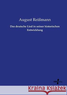 Das deutsche Lied in seiner historischen Entwicklung August Reißmann 9783737218153 Vero Verlag - książka