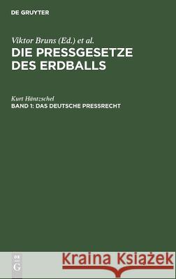 Das Deutsche Preßrecht Häntzschel, Kurt 9783112639573 de Gruyter - książka