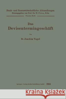 Das Devisentermingeschäft Vogel, Joachim 9783662407745 Springer - książka