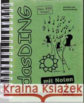 Das Ding - mit Noten. Bd.1 : Kultliederbuch. Über 400 Songs Lutz, Andreas Bitzel, Bernhard  9783868490145 Edition Dux - książka