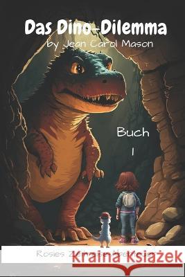 Das Dino-Dilemma Stephan Waba Jean Carol Mason  9798394432439 Independently Published - książka