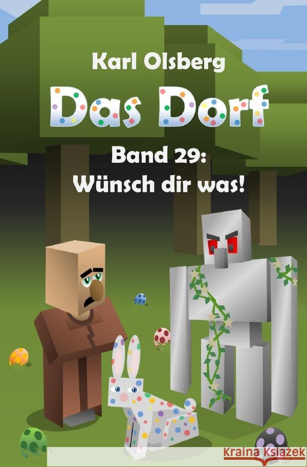 Das Dorf Band 29: Wünsch dir was Olsberg, Karl 9783819051388 epubli - książka