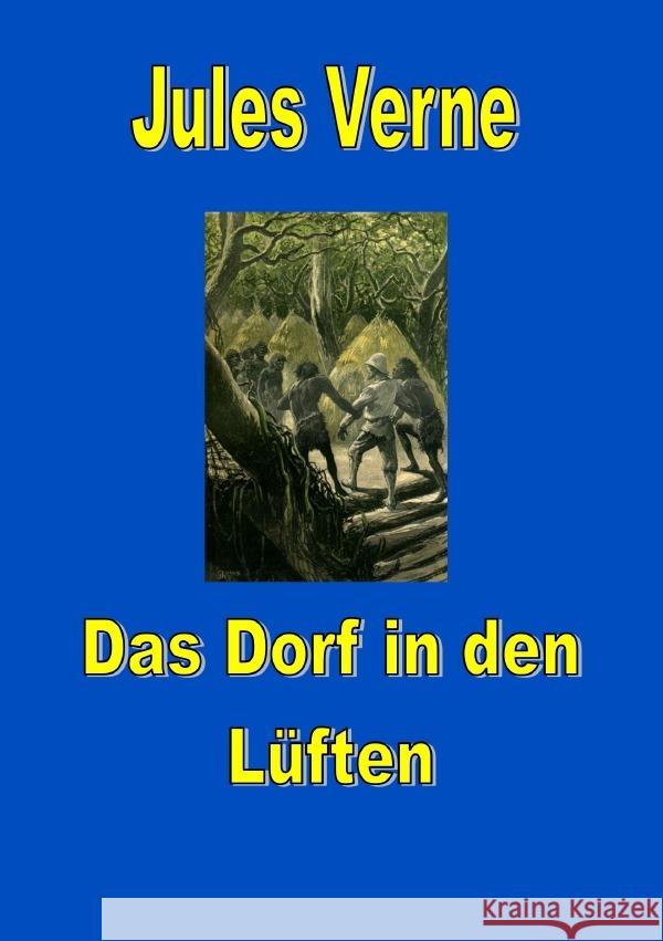 Das Dorf in den Lüften Verne, Jules 9783819067716 epubli - książka
