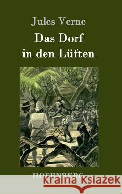 Das Dorf in den Lüften Jules Verne 9783843078863 Hofenberg - książka