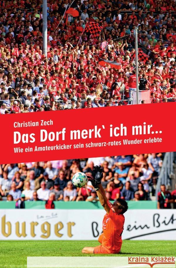 Das Dorf merk` ich mir... Zech, Christian 9783753140186 epubli - książka