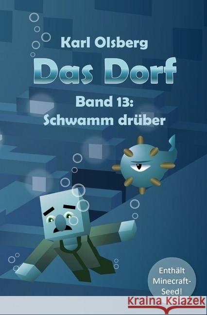 Das Dorf: Schwamm drüber Olsberg, Karl 9783745047059 epubli - książka