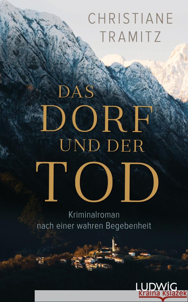 Das Dorf und der Tod Tramitz, Christiane 9783453281240 Ludwig, München - książka