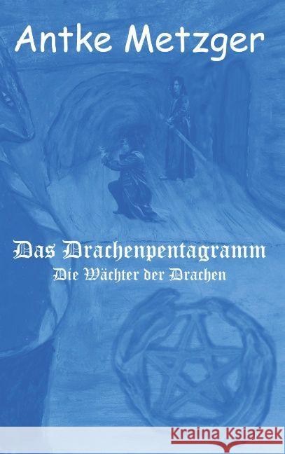 Das Drachenpentagramm Antke Metzger, 9789463675000 Bookmundo Osiander - książka