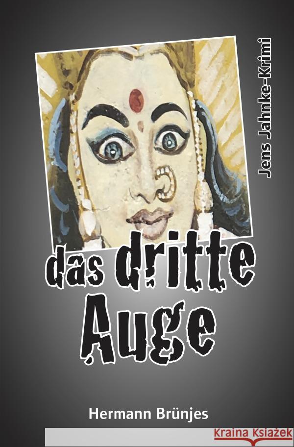 das dritte Auge Brünjes, Hermann 9783759807977 epubli - książka